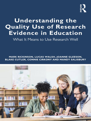 cover image of Understanding the Quality Use of Research Evidence in Education